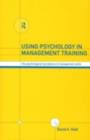 Using Psychology in Management Training : The Psychological Foundations of Management Skills - eBook