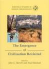 The Emergence of Civilisation : From Hunting and Gathering to Agriculture, Cities and the State of the Near East - eBook
