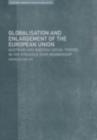 Globalisation and Enlargement of the European Union : Austrian and Swedish Social Forces in the Struggle over Membership - eBook