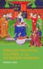 English Political Culture in the Fifteenth Century - eBook