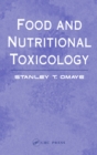 Food and Nutritional Toxicology - eBook