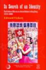 In Search of an Identity : The Politics of History Teaching in Hong Kong, 1960s-2000 - eBook