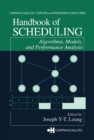 Handbook of Scheduling : Algorithms, Models, and Performance Analysis - eBook
