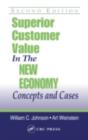 Superior Customer Value in the New Economy : Concepts and Cases, Second Edition - eBook