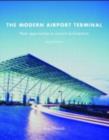The Modern Airport Terminal : New Approaches to Airport Architecture - eBook