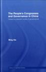 The People's Congresses and Governance in China : Toward a Network Mode of Governance - eBook