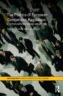 The Politics of European Competition Regulation : A Critical Political Economy Perspective - eBook