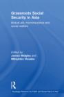 Grassroots Social Security in Asia : Mutual aid, microinsurance and social welfare - eBook