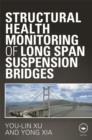 Structural Health Monitoring of Long-Span Suspension Bridges - eBook