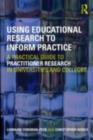 Using Educational Research to Inform Practice : A Practical Guide to Practitioner Research in Universities and Colleges - eBook