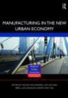 Manufacturing in the New Urban Economy - eBook