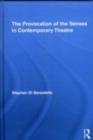 The Provocation of the Senses in Contemporary Theatre - eBook