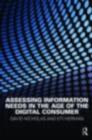 Assessing Information Needs in the Age of the Digital Consumer - eBook
