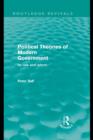 Political Theories of Modern Government (Routledge Revivals) : Its Role and Reform - eBook