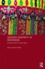 Gender Diversity in Indonesia : Sexuality, Islam and Queer Selves - eBook