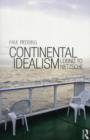 Continental Idealism : Leibniz to Nietzsche - eBook