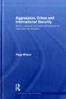 Aggression, Crime and International Security : Moral, Political and Legal Dimensions of International Relations - eBook