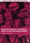 A Practical Guide to Teaching Music in the Secondary School - eBook