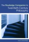 The Routledge Companion to Twentieth Century Philosophy - eBook