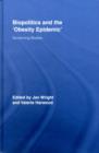 Biopolitics and the 'Obesity Epidemic' : Governing Bodies - eBook
