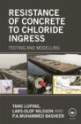 Resistance of Concrete to Chloride Ingress : Testing and modelling - eBook