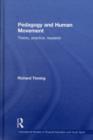 Pedagogy and Human Movement : Theory, Practice, Research - eBook