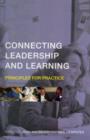 Connecting Leadership and Learning : Principles for Practice - eBook