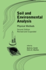 Soil and Environmental Analysis : Physical Methods, Revised, and Expanded - eBook
