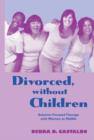 Divorced, without Children : Solution Focused Therapy with Women at Midlife - eBook