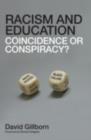 Racism and Education : Coincidence or Conspiracy? - eBook
