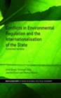 Conflicts in Environmental Regulation and the Internationalisation of the State : Contested Terrains - eBook