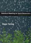 Statistical Modelling for Social Researchers : Principles and Practice - eBook