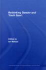 Rethinking Gender and Youth Sport - eBook