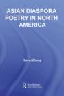 Asian Diaspora Poetry in North America - eBook