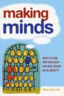 Making Minds : What's Wrong with Education - and What Should We Do about It? - eBook