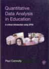 Quantitative Data Analysis in Education : A Critical Introduction Using SPSS - eBook