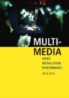 Multi-media : Video - Installation - Performance - eBook