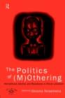 The Politics of (M)Othering : Womanhood, Identity and Resistance in African Literature - eBook