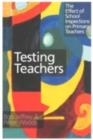 Testing Teachers : The Effects of Inspections on Primary Teachers - eBook