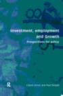 Investment, Growth and Employment : Perspectives for Policy - eBook