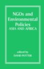 NGOs and Environmental Policies : Asia and Africa - eBook