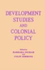 Development Studies and Colonial Policy - eBook