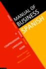 Manual of Business Spanish : A Comprehensive Language Guide - eBook