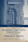 The Roman Eastern Frontier and the Persian Wars AD 363-628 - eBook