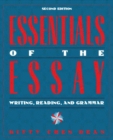 Essentials of the Essay : Writing, Reading, and Grammar - Book