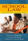 School Law : What Every Educator Should Know, A User-Friendly Guide - Book