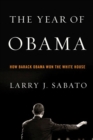The Year of Obama : How Barack Obama Won the White House - Book