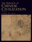 The Heritage of Chinese Civilization - Book