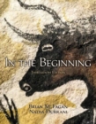 In the Beginning : An Introduction to Archaeology - Book