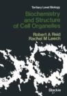 Biochemistry and Structure of Cell Organelles - Book